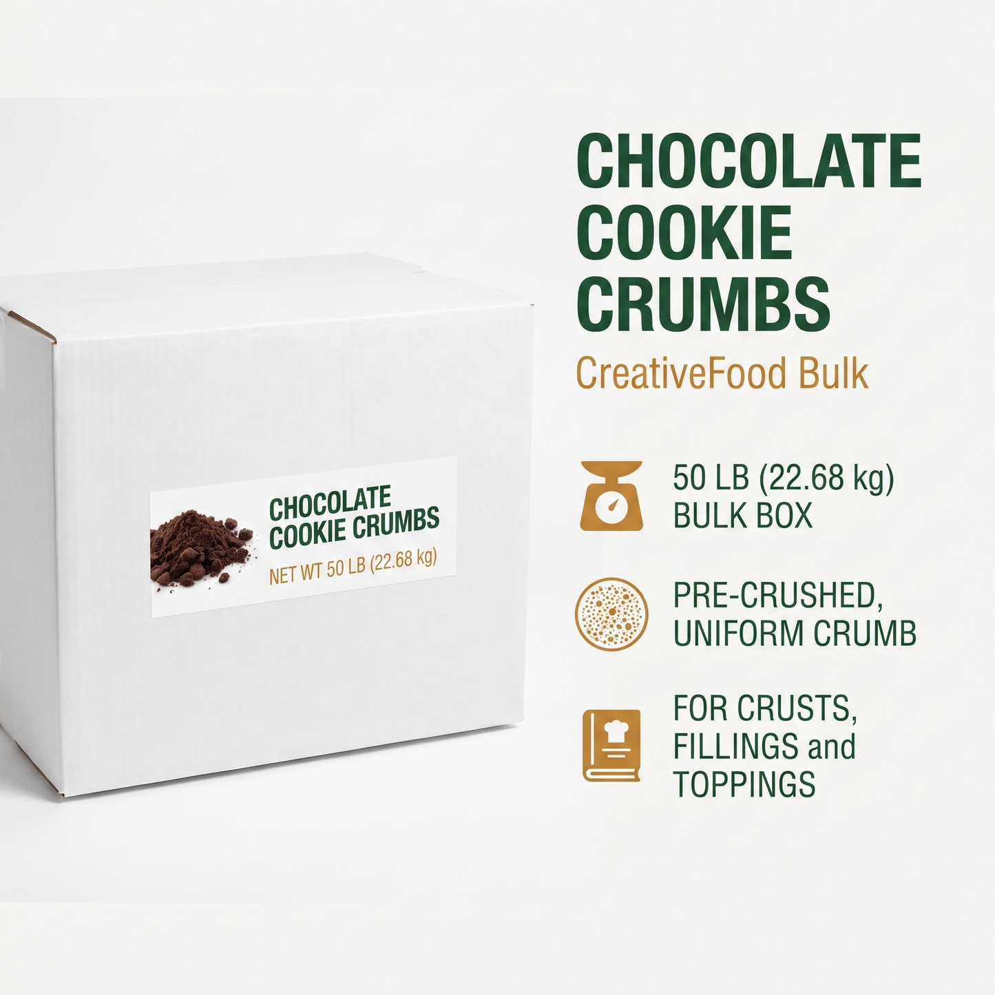CHOCOLATE COOKIE CRUMBS IN A BOX - CREATIVEFOOD 50 lbs - 22.68 kg