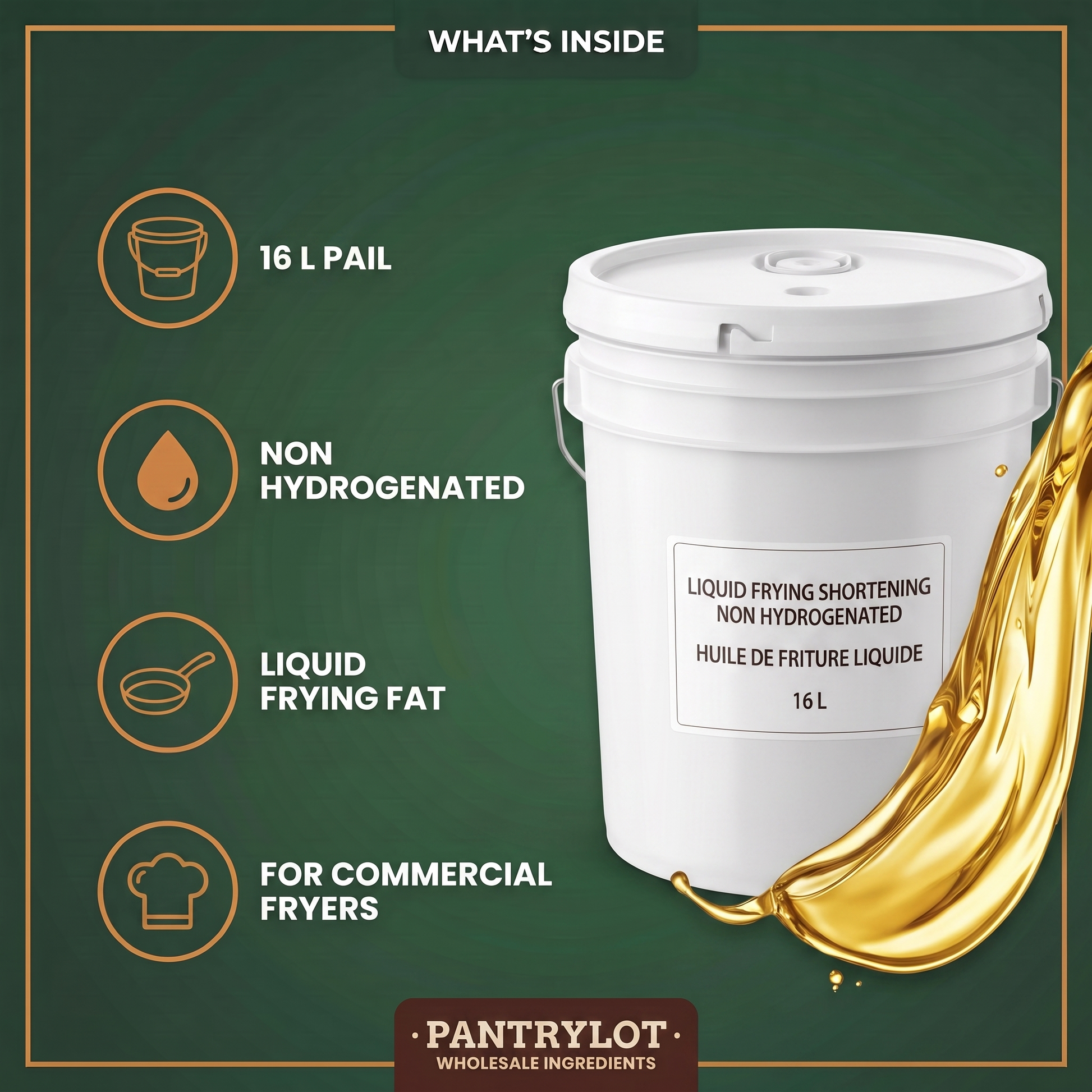 NON HYDROGENATED LIQUID FRYING SHORTENING 16 liters — in-the-box features card